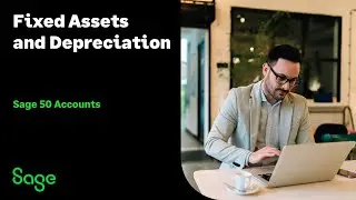 Sage 50 Accounts (UK) - Fixed Assets Ledger and Depreciation
