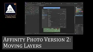 Affinity Photo Version 2: Layers 2: Moving Layers