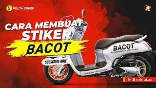 Cara Membuat Stiker BACOT pada motor Honda Scoopy