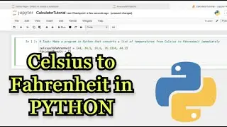 Python 3 - Convert LIST of Temperatures from Celsius to Fahrenheit | Tutorial | How To