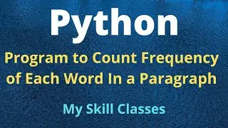 Python Program to count Frequency of Each word in a paragraph | How to Count words in Python
