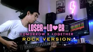 Loser Lover - TXT (투모로우바이투게더) (Rock Version/Rock Cover/Band Version)