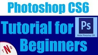 Photoshop CS6 - Tutorial for Beginners