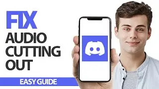 How To Fix Discord App Audio Cutting Out | Final Solution