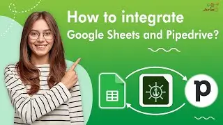How to integrate Google Sheets and Pipedrive - GET/CREATE/UPDATE Pipedrive and Sheets
