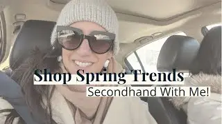 How to Shop Spring 2019 Trends Secondhand - Come With Me! | vintage + thrift shopping