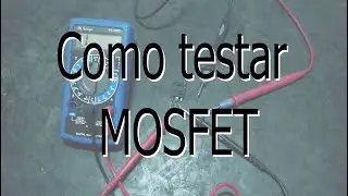 Como testar MOSFET de uma inversora de solda