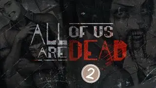 All Of Us Are Dead : Chapter 2 The Infection