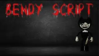 Roblox Bendy Npc Script