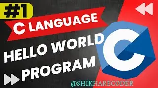 Hello World Program | First C Program | Basic Program Of C Language #clanguage   #coding #coder