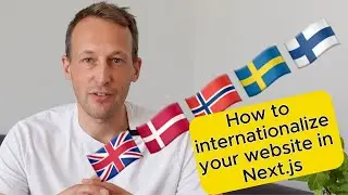 🇬🇧🇩🇰🇳🇴 🇸🇪🇫🇮 How to internationalize your website in Next.js