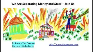 We Are Separating Money And State - Join Us