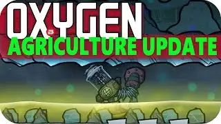 Oxygen Not Included HOT WATER COOLING! Lets Play Oxygen Not Included AGRICULTURE UPDATE #22