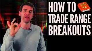 How to Trade a Range Breakout - Range Breakout Strategy ✔️👍