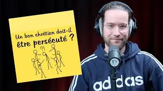 Un bon chrétien doit-il être persécuté ? | POST-IT | 2 Timothée 3.12 [S2E168]