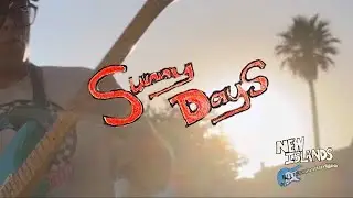 New Islands - “Sunny Days” (Official Music Video)