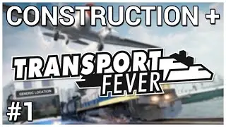 The Foot'd Trail = Construction + Transport Fever #1