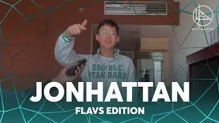 JONHATTAN | Flavs Edition
