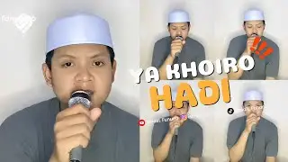 YA KHOIRO HADI