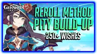 Genshin Impact ReRoll Method Pity Build-Up on x5 F2P Accounts 250+ Wishes