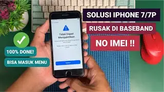 MENGATASI IPHONE 7/7P TIDAK BISA MASUK MENU RUSAK IC BASEBAND NO IMEI BISA KEMBALI MASUK MENU