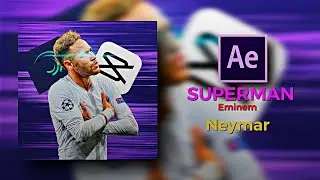 Neymar badass Superman (Slowed) Editz Alight motion.🇧🇷💛🥀. XML 📩