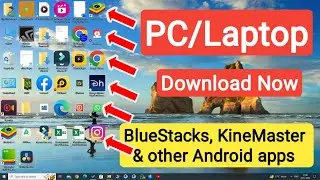 How To Use Kinemaster and Android apps In Pc | Computer Ya Laptop Me bluestacks Install Kare Impert