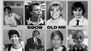 5 Seconds of Summer - Old Me (Audio)