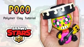 POCO BRAWL STARS | Polymer Clay Tutorial