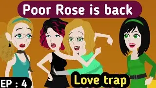 Love trap part 4 | English story | English animation    | Animated stories | Sunshine English