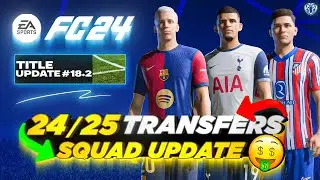 24/25 Transfers Squad Update V7 For FC 24 (New Managers - Players - Transfers - Promoted Teams)