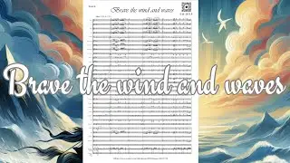 Brave the Wind and Waves 乘風破浪 ｜ 作曲 / 指揮：黃帛彥 Brian Huang