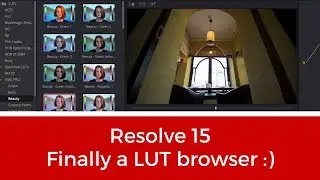 Davinci Resolve 15 - Finally a LUT browser and multiple timelines view