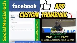 How To Add A Custom Thumbnail To Your Facebook Video To Increase Click