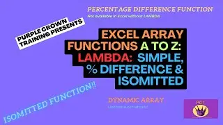 LAMBDA: Create Functions Includes Percent Difference and ISOMITTED