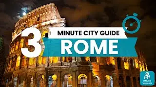 Rome Guide 2024: 3 minute Best Things Do in Rome Travel Guide
