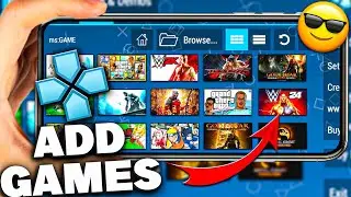{2026}🔥 How To Add Games In PPSSPP Emulator | How To Put Games In PPSSPP Emulator Android