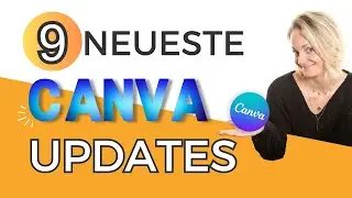 9 geniale NEUE CANVA FUNKTIONEN 🤩 die du nicht verpassen solltest | CANVA UPDATES  2023