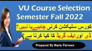 VU Course Selection Fall 2022 | Complete Rules/Procedure | Course selection 2022 VU