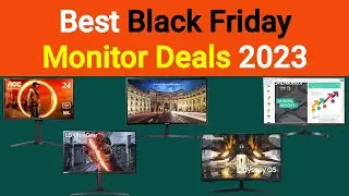 Best Black Friday Monitor Deals 2023 - Top Black Friday Monitor Deals 2023