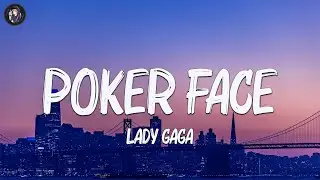 Lady Gaga - Poker Face (Lyrics)