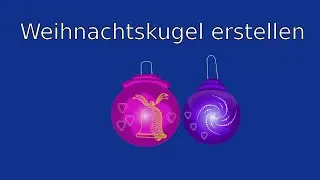 Gimp Weihnachtskugel erstellen