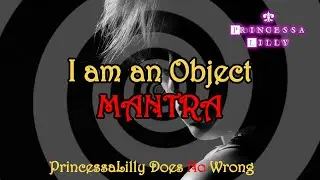 I Am An Object... to Be Used and Be Useful Mantra | Hypno Mantra for Submissive Men