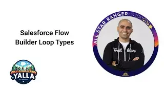 Salesforce Flow Builder Loop Types | Salesforce Administrator