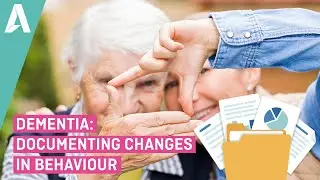 Dementia: Documenting Changes in Behaviour - Preview