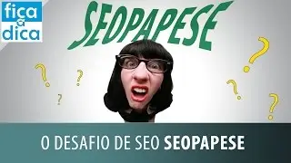 SEOPAPESE - O desafio de Seo Seopapese 😜