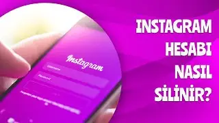 1 DAKİKADA INSTAGRAM HESABINI KAPATMA / INSTAGRAM HESABINI KALICI SİLME