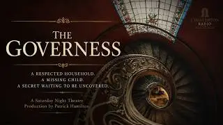 The Governess A respected household. A missing child. A governess no one truly knows.