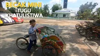 Bermain Becak Mini di Tugu Khatulistiwa