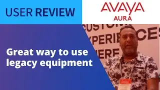 Avaya Aura Review - Customer Solutions Architect Lays Out Honest Thoughts